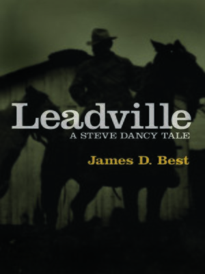cover image of Leadville, a Steve Dancy Tale